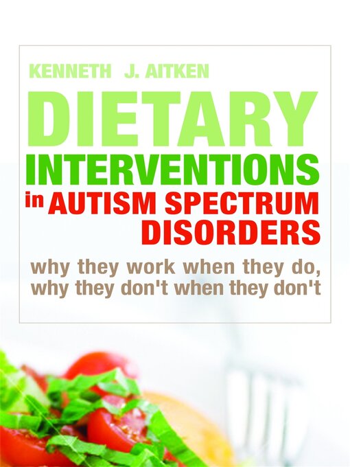 Cover image for Dietary Interventions in Autism Spectrum Disorders